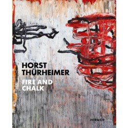 Horst Thurheimer: Fire and Chalk