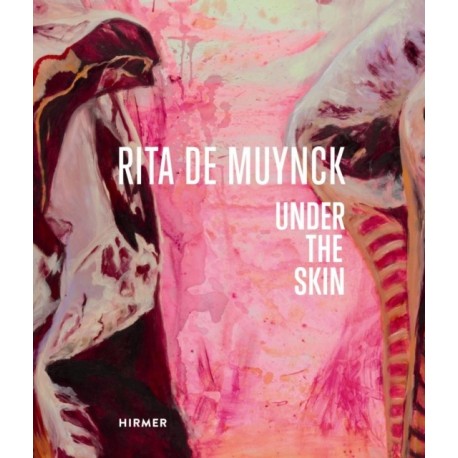 Rita de Muynck: Under the Skin