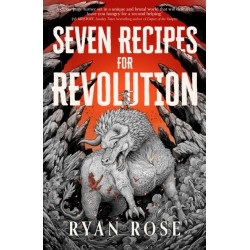 Seven Recipes for Revolution