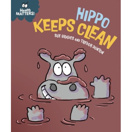 Health Matters: Hippo Keeps Clean