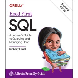 Head First SQL: A Learner's Guide to Querying and Managing Data