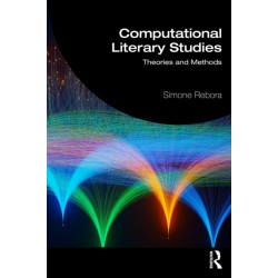 Computational Literary Studies: Theory and Methods