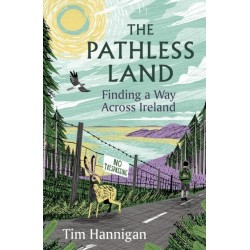 The Pathless Land: Finding a Way Across Ireland