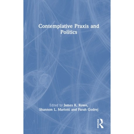 Contemplative Praxis and Politics