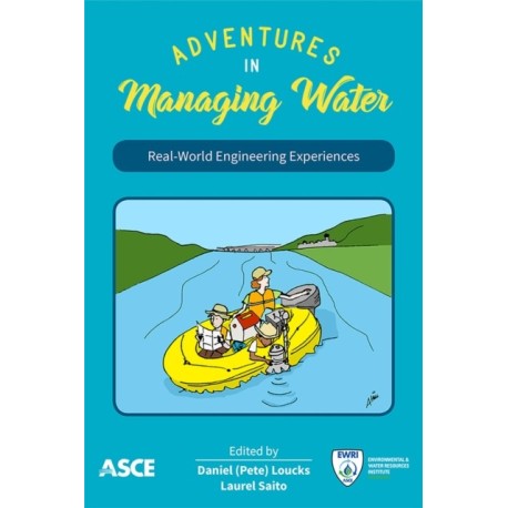 Adventures in Managing Water: Real-World Engineering Experiences