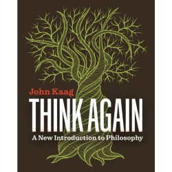Think Again: A New Introduction to Philosophy