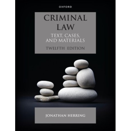 Criminal Law: Text, Cases and Materials