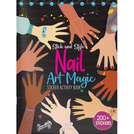 Stick and Style - Nail Art Magic: Sticker Activity Book