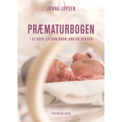Præmaturbogen: et godt liv som barn, ung og voksen