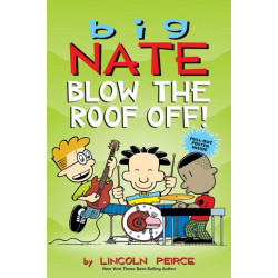 Big Nate: Blow the Roof Off!