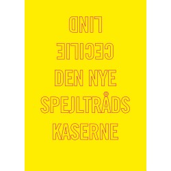 Den nye spejltrådskaserne