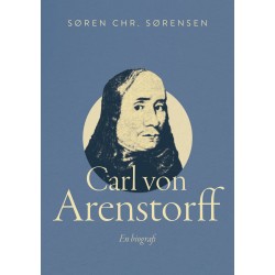 Carl von Arenstorff: En biografi