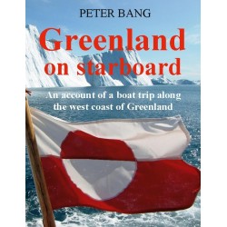 Greenland on starboard: - An account of a boat trip along the west coast of Greenland