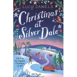 Christmas at Silver Dale: A heartwarming and cosy small town Christmas romance