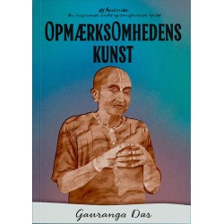 Opmærksomhedens Kunst: 45 historier der inspirerer sindet og transformerer hjertet