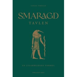 Smaragdtavlen: En lysarbejders formel