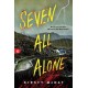 Seven All Alone: A Young Adult Survival Thriller from the Author of The Assassin Game