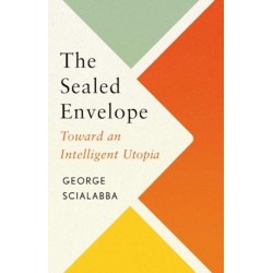 The Sealed Envelope: Toward an Intelligent Utopia
