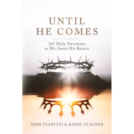Until He Comes: 365 Daily Devotions as We Await His Return