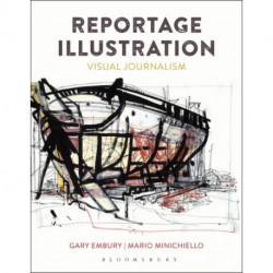 Reportage Illustration: Visual Journalism