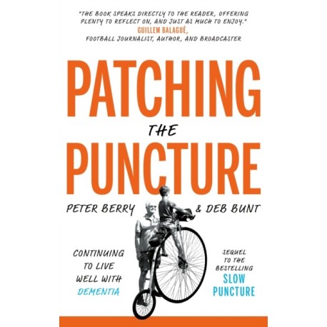 Patching the Puncture: Continuing to Live Well With Dementia