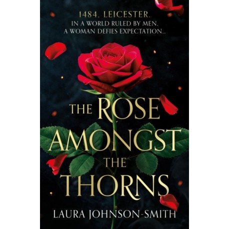 The Rose Amongst the Thorns