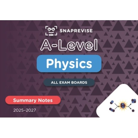 SnapRevise A-Level Physics Summary Notes