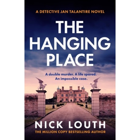 The Hanging Place: A gripping crime fiction book from the million-copy bestseller