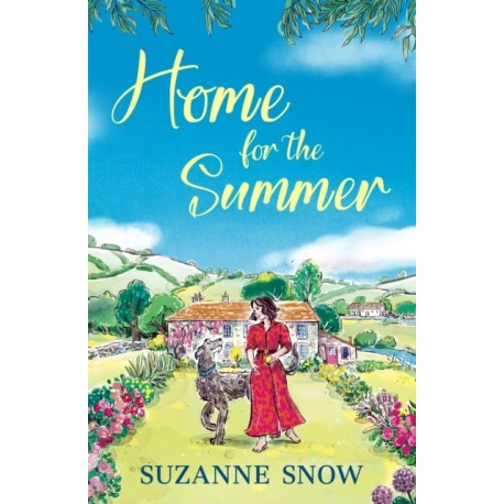 Home for the Summer: A heartwarming, feel-good countryside romance