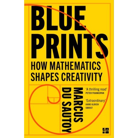 Blueprints: How Mathematics Shapes Creativity