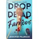 Drop Dead Famous: The crime thriller obsession of the summer!