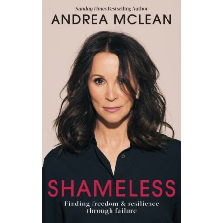 Shameless: Finding Freedom and Resilience Through Failure