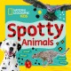 Spotty Animals: A Fun First Board Book for Toddlers to Learn About Animals