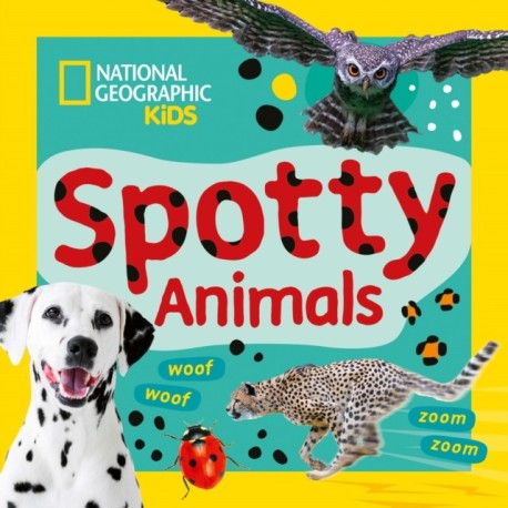 Spotty Animals: A Fun First Board Book for Toddlers to Learn About Animals