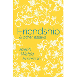 Friendship & Other Essays