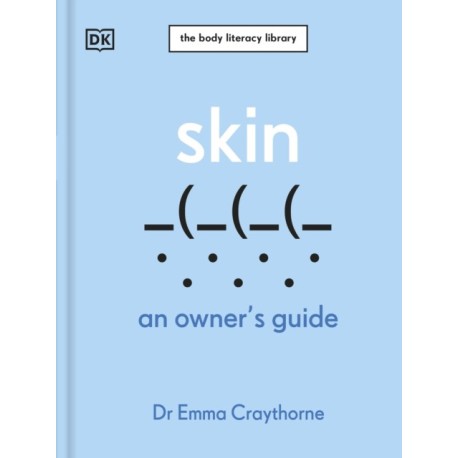 Skin: An Owner's Guide