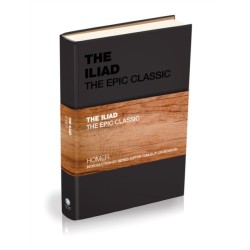 The Iliad: The Epic Classic