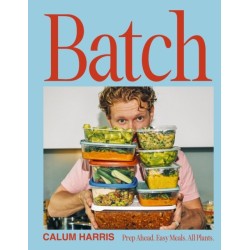Batch: Prep Ahead. Easy Meals. All Plants.