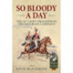 So Bloody a Day: The 16th Light Dragoons in the Waterloo Campaign