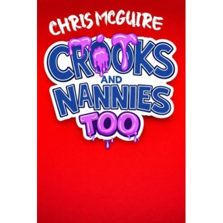Crooks and Nannies Too