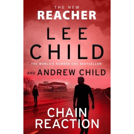 Chain Reaction: (Jack Reacher 31)