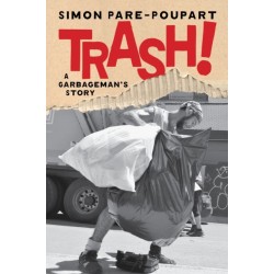 Trash!: A Garbageman's Story