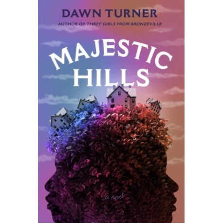 Majestic Hills: A Novel