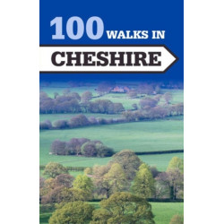 100 Walks in Cheshire