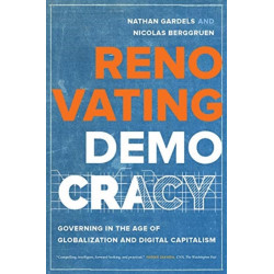 Renovating Democracy: Governing in the Age of Globalization and Digital Capitalism