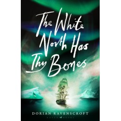 The White North Has Thy Bones