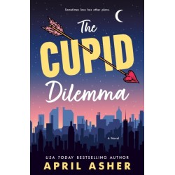 The Cupid Dilemma: A Novel
