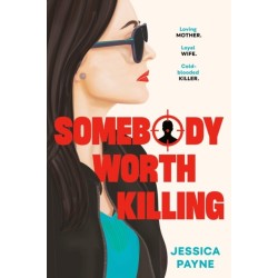 Somebody Worth Killing