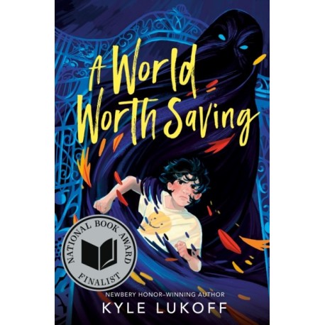 A World Worth Saving: (National Book Award Finalist)