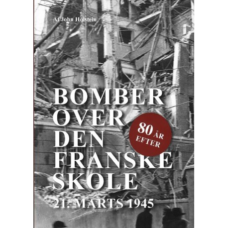 Bomber over den Franske skole - 80 år efter